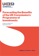 EVIDENCE REPORT 80  – Forecasting the Benefits of the UK Commission’s Programme of Investments